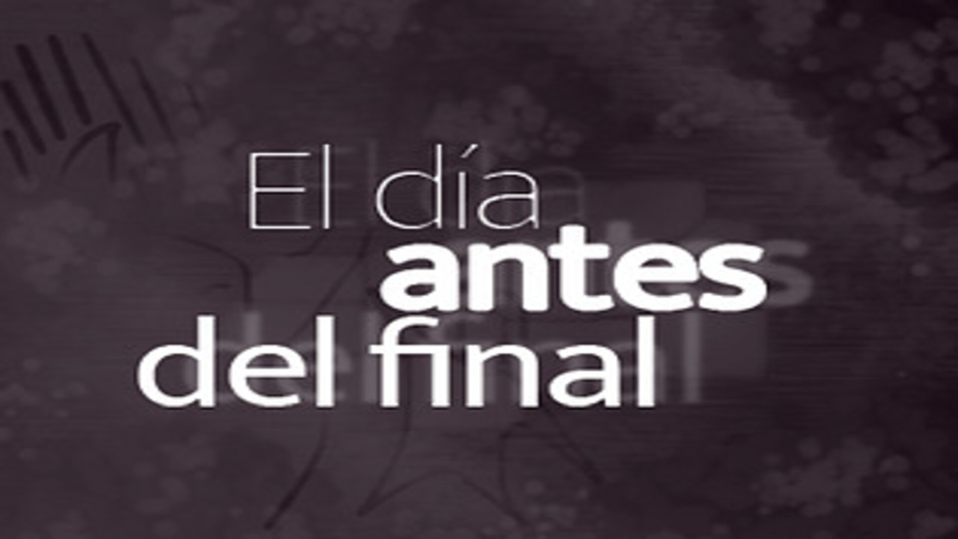 El dia antes del final 